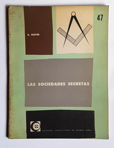 Las Sociedades Secretas, S. Hutin, Eudeba