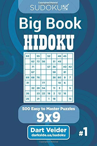 Sudoku Big Book Hidoku  500 Easy To Master Puzzles 9x9 (volu