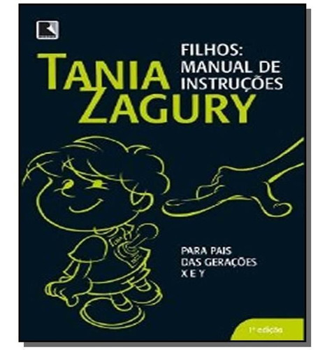 Filhos Manual De Instruções Para Pais Das Gerações X E Y, De Tania Zagury. Série Na, Vol. Na. Editora Record, Capa Mole Em Português, 2011