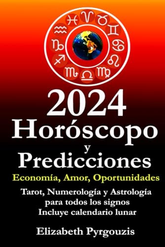 2024 Horóscopo Y Predicciones: Economía, Amor, Oportunidades