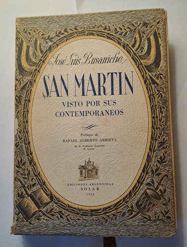 San Martín Visto Por Sus Contemporáneos Por J. L. Busaniche