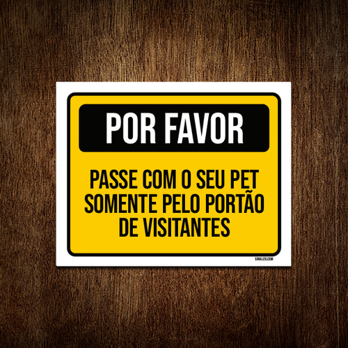 Kit 5 Placa Por Favor Passe Com Pet Pelo Portão Visitantes