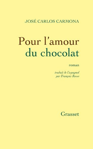 Pour L'amour Du Chocolat -litterature Etrangère-