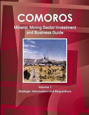 Libro Comoros Mineral, Mining Sector Investment And Busin...