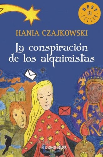 La Conspiracion De Los Alquimistas (pocket) - Hania Czajkows