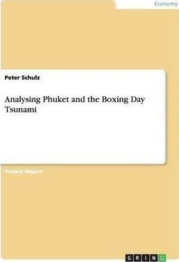 Libro Analysing Phuket And The Boxing Day Tsunami - Peter...