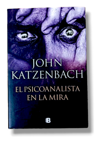 Libro Tapa Dura El Psicoanalista En La Mira John Katzenbach