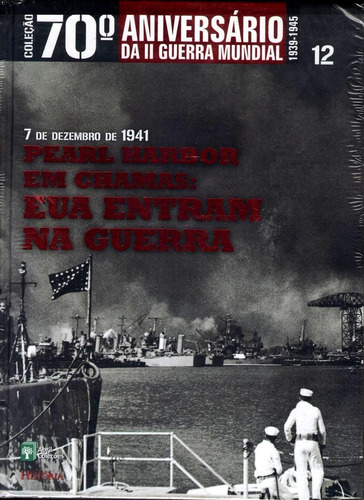 Coleção 70º Aniversário Da Ii Guerra Mundial Vol.12 - Livro