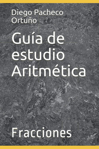 Libro: Guia Estudio Aritmetica: Fracciones (spanish Editi