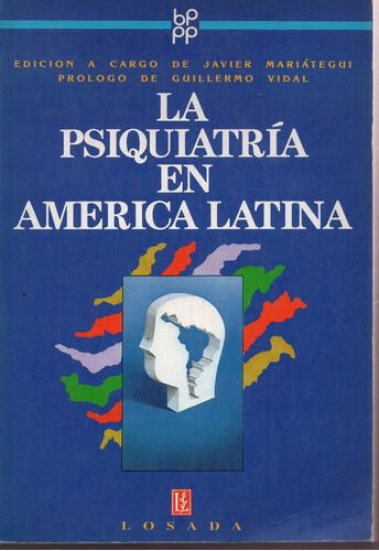 La Psiquiatria En America Latina - Mariategui - Losada     