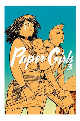 Libro Paper Girls (tomo) Nº 03 Brian K. Vaughan,cliff Chiang