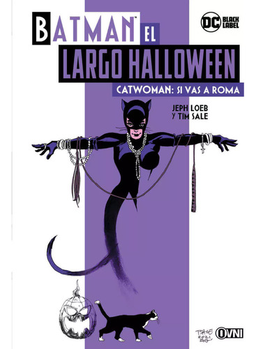 Comic Batman El Largo Halloween Catwoman: Si Vas A Roma Dgl
