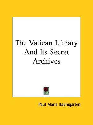 Libro The Vatican Library And Its Secret Archives - Paul ...