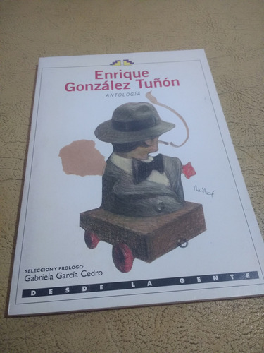 Enrique Gonzalez Tuñon- Antologia 2002 Impecable