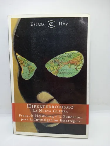 Hiperterrorismo - La Nueva Guerra - François Heisbourg