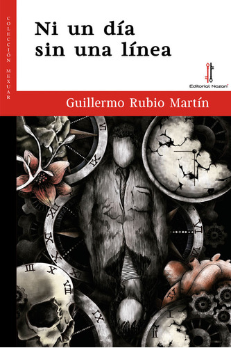 Ni Un Dia Sin Una Linea - Rubio Martin,guillermo