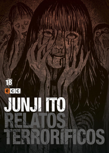 Junji Ito: Relatos Terroríficos Núm. 18 De 18 - Ecc España