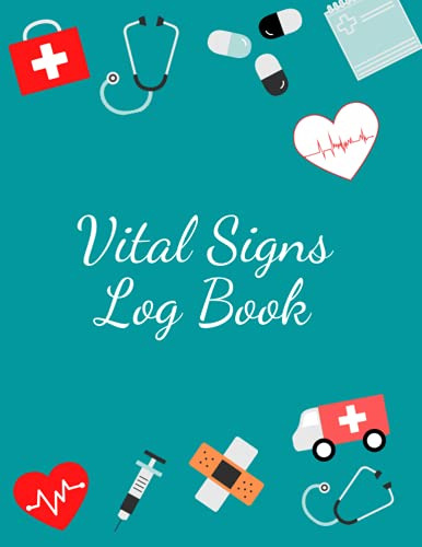 Vital Signs Log Book: Personal Health Record Keeper And Medi