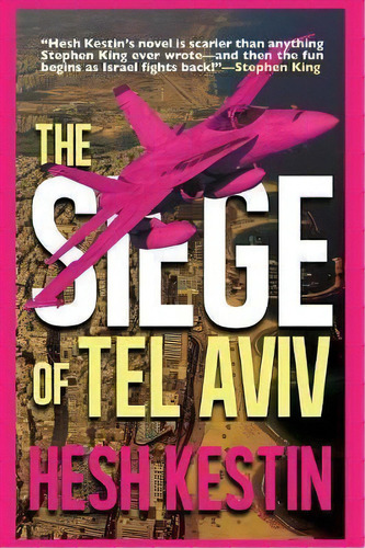 The Siege Of Tel Aviv, De Hesh Kestin. Editorial Shoeshine Press, Tapa Blanda En Inglés