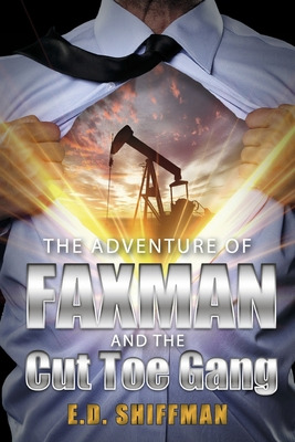 Libro The Adventure Of Faxman And The Cut Toe Gang: Volum...