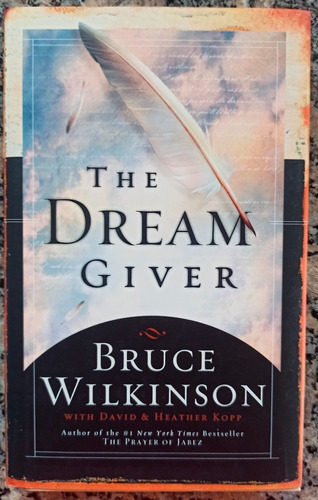 The Dream Giver (bruce Wilkinson)