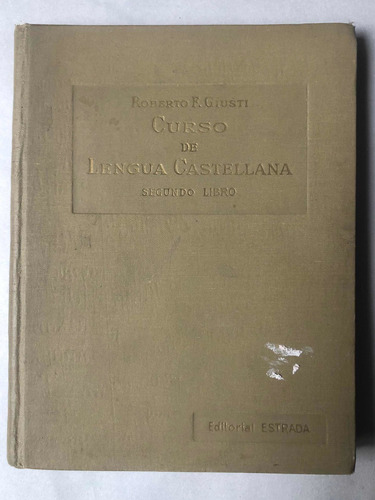 Curso De Lengua Castellana 2 = Roberto F. Guisti