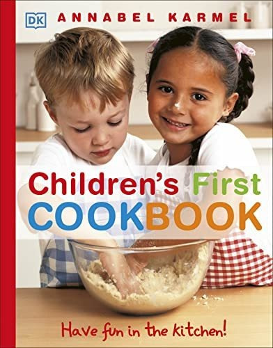 Childrens First Cookbook Have Fun In The Kitchen Hb  - Karme