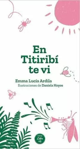 Libro En Titiribí Te Vi