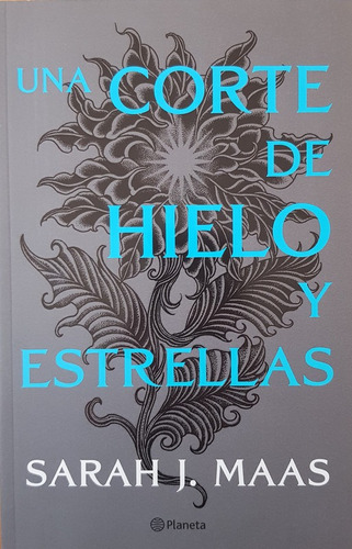 Una Corte De Hielo Y Estrellas - Sarah J. Maas