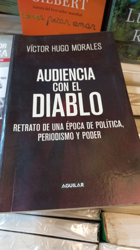 Audiencia Con El Diablo  Víctor Hugo Morales   Aguilar 