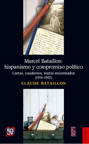 Marcel Bataillon - Hispanismo Y Compromiso, Bataillon, Fce