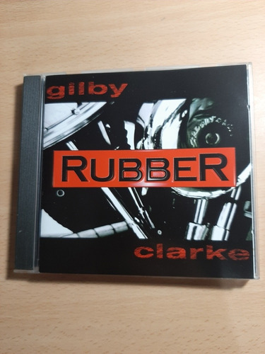 Gilby Clarke ( Guns N' Roses )- Rubber / Cd