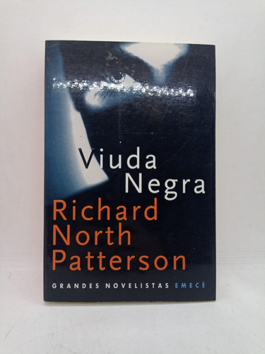 Viuda Negra - Richard North Patterson - Emece - Usado 