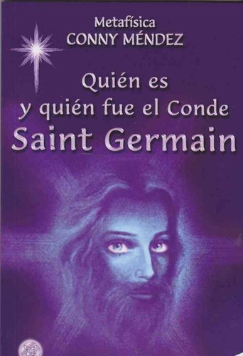 Quien Es Y Quien Fue El Conde St. Germain