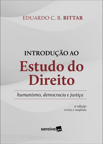 Introdução ao estudo do direito - 3ª edição 2022, de Bittar, Eduardo. Editora Saraiva Educação S. A., capa mole em português, 2021