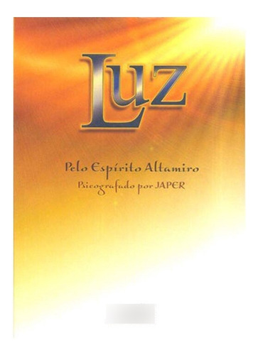 Livro Luz 1 Ed 2014, De Perticarati, Jane A.. Editora Dionisi, Capa Mole Em Português, 2014
