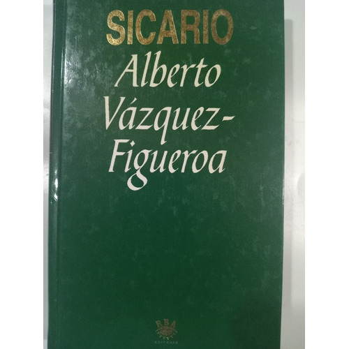 Sicario: Alberto Vázquez- Figueroa, Rba Editores 