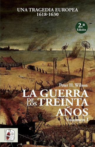 Guerra De Los Treinta Años I,la - Wilson, Peter H.