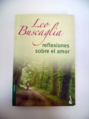 Reflexiones Sobre El Amor Leo Buscaglia Usado Papel Ok Boedo