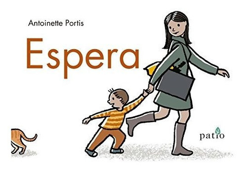 Espera Antoinette Portis editorial Plataforma en español tapa dura 2017