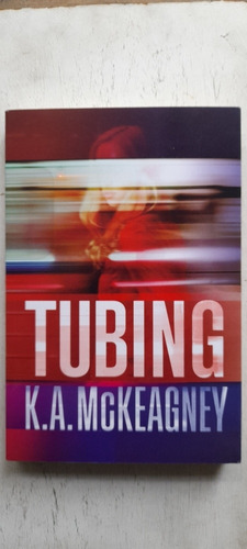 Tubing De K. A. Mckeagney