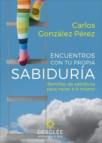 Libro Encuentros Con Tu Propia Sabiduria - Gonzalez Perez, C