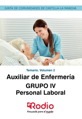 Auxiliar De Enfermería. Grupo Iv. Personal Laboral. Temario.