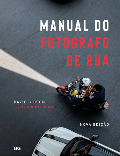 Manual Do Fotógrafo De Rua, De Gibson, David. Editora Gustavo Gili, Capa Mole Em Português