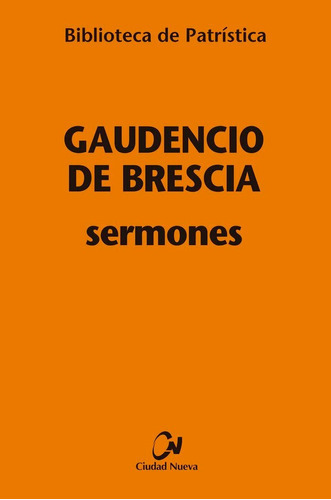 Sermones, De Gaudencio De Brescia. Editorial Editorial Ciudad Nueva, Tapa Blanda En Español