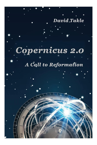 Libro: Copérnico 20: Un Llamado A La Reforma
