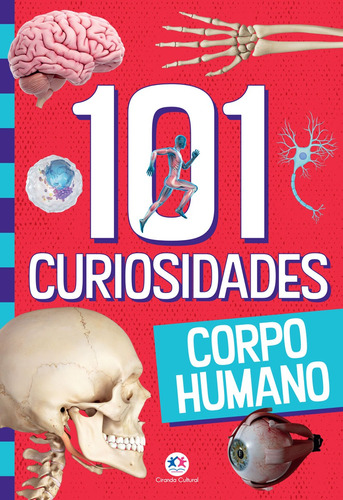 101 curiosidades - Corpo humano, de Alves Barbieri, Paloma Blanca. Ciranda Cultural Editora E Distribuidora Ltda., capa mole em português, 2021