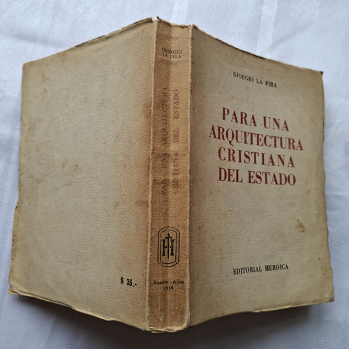 Para Una Arquitectura Cristiana Del Estado - Giorgio La Pira (Usado)