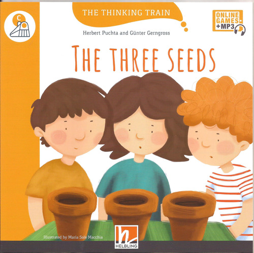Three Seeds,the - Helbling Thinking Train Level C Kel Edicio