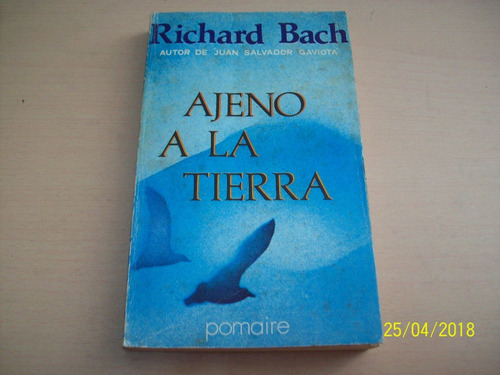 Richard Bach. Ajeno A La Tierra, 1977